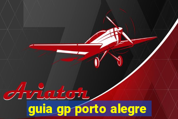 guia gp porto alegre